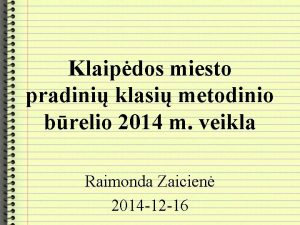 Klaipdos miesto pradini klasi metodinio brelio 2014 m