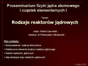 Proseminarium fizyki jdra atomowego i czstek elementarnych I