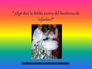 Qu dice la Biblia acerca del bautismo de