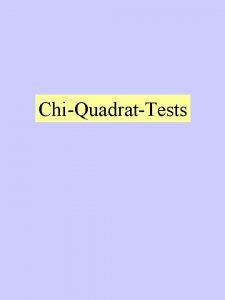 ChiQuadratTests Satz von Karl Pearson I X Stichprobenvariable