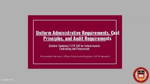Uniform Administrative Requirements Cost Principles and Audit Requirements