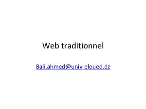 Web traditionnel Bali ahmeduniveloued dz Bref historique Annes