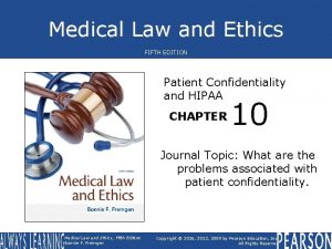 Medical Law and Ethics FIFTH EDITION Patient Confidentiality