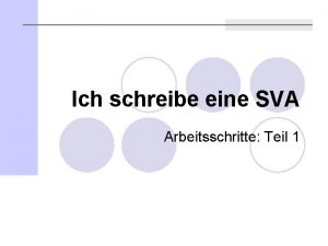 Ich schreibe eine SVA Arbeitsschritte Teil 1 Von