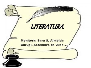 LITERATURA Monitora Sara S Almeida Gurupi Setembro de