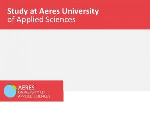 Study at Aeres University of Applied Sciences STUDY