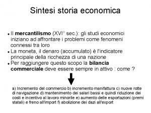 Sintesi storia economica Il mercantilismo XVI sec gli