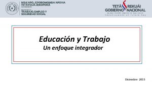 Educacin y Trabajo Un enfoque integrador Diciembre 2015