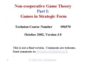 Noncooperative Game Theory Part I Games in Strategic