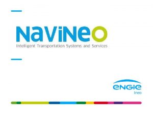 Engie Ineo a CADAVL expert Engie is a