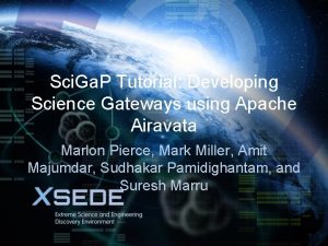 Sci Ga P Tutorial Developing Science Gateways using