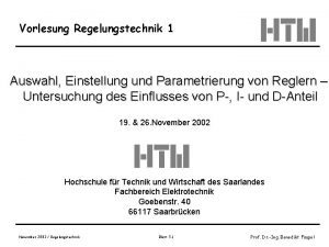 Vorlesung Regelungstechnik 1 Auswahl Einstellung und Parametrierung von