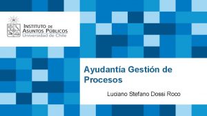 Ayudanta Gestin de Procesos Luciano Stefano Dossi Roco