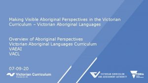 Making Visible Aboriginal Perspectives in the Victorian Curriculum