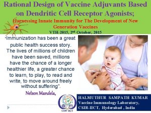 Rational Design of Vaccine Adjuvants Based on Dendritic