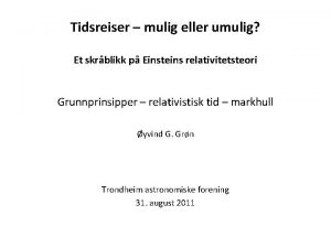 Tidsreiser mulig eller umulig Et skrblikk p Einsteins