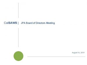 Cal SAWS JPA Board of Directors Meeting August