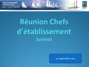 Runion Chefs dtablissement Juvnat 19 septembre 2013 Bilan