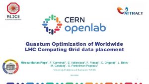 Quantum Optimization of Worldwide LHC Computing Grid data