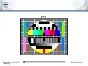 AW 1 Multitouch Technik Technologie Marcus Rdiger AW