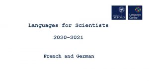 Languages for Scientists 2020 2021 French and German