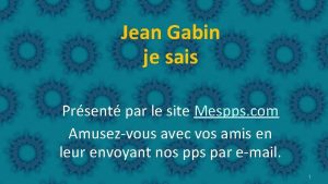 Jean Gabin je sais Prsent par le site