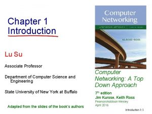 Chapter 1 Introduction Lu Su Associate Professor Department