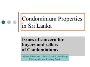 Condominium Properties in Sri Lanka Issues of concern