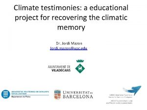 Climate testimonies a educational project for recovering the