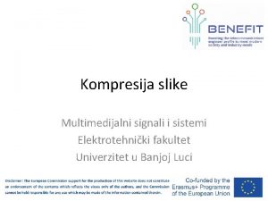 Kompresija slike Multimedijalni signali i sistemi Elektrotehniki fakultet