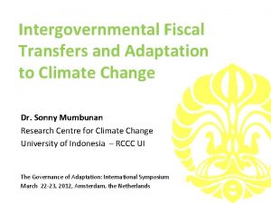 Intergovernmental Fiscal Transfers and Adaptation to Climate Change