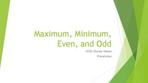 Maximum Minimum Even and Odd NYOS Charter School