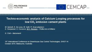 Technoeconomic analysis of Calcium Looping processes for low