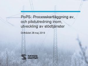 Po PS Processkartlggning av och pilotutredning inom utveckling