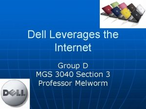 Dell Leverages the Internet Group D MGS 3040