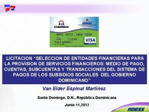 LICITACION SELECCION DE ENTIDADES FINANCIERAS PARA LA PROVISION