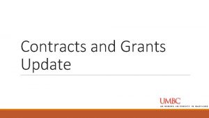 Contracts and Grants Update Office of Management and