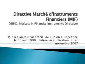 Directive March dInstruments Financiers MIF Mi FID Markets