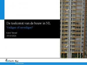 De toekomst van de bouw in NL Veiliger