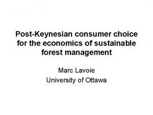 PostKeynesian consumer choice for the economics of sustainable