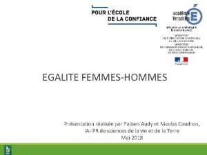 EGALITE FEMMESHOMMES Prsentation ralise par Fabien Audy et