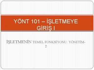 YNT 101 LETMEYE GR I LETMENN TEMEL FONKSYONU