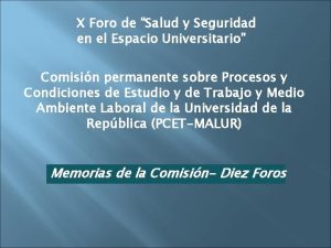 X Foro de Salud y Seguridad en el