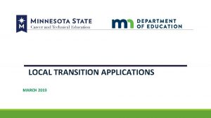 LOCAL TRANSITION APPLICATIONS MARCH 2019 MARCH 7 2019