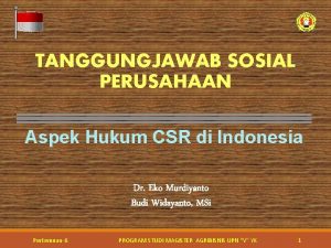 TANGGUNGJAWAB SOSIAL PERUSAHAAN Aspek Hukum CSR di Indonesia