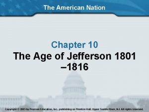 The American Nation Chapter 10 The Age of