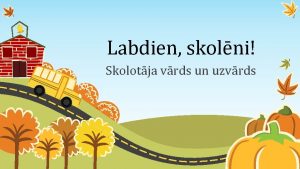 Labdien skolni Skolotja vrds un uzvrds Laika grafiks