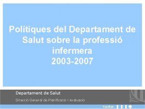 Poltiques del Departament de Salut sobre la professi