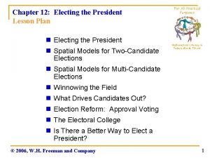 Chapter 12 Electing the President Lesson Plan n