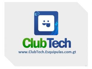 www Club Tech Esquipulas com gt 1 El